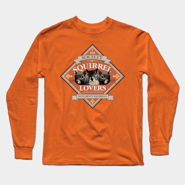Society of Squirrel Lovers - funny squirrel whisperer Long Sleeve T-Shirt by eBrushDesign